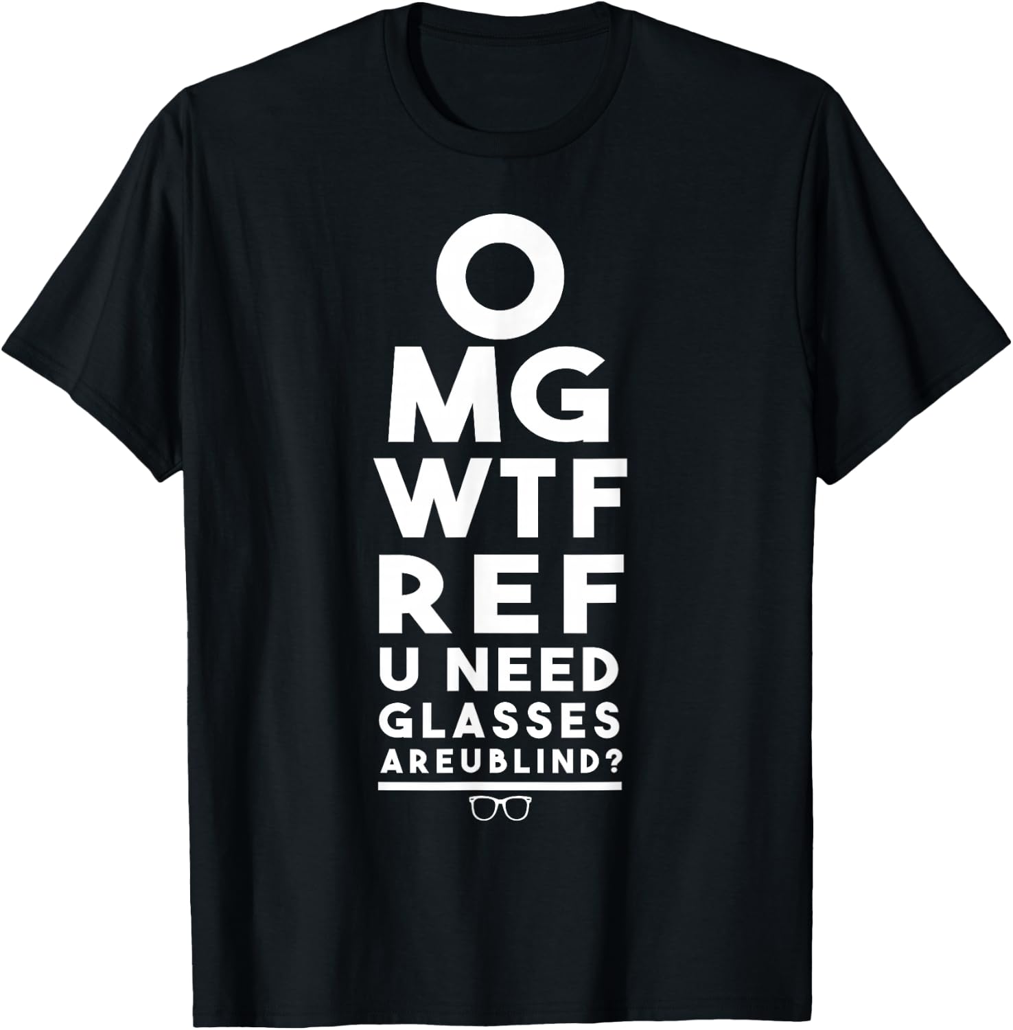 OMG WTF Ref U Need Glasses Are U Blind sports t shirt T-Shirt - T-Shirt | Black