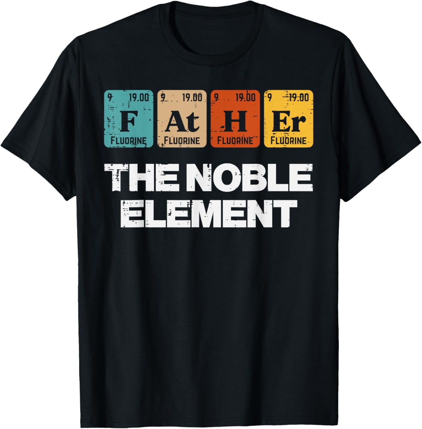 Fathers Day Father Noble Element Periodic Science Dad Papa T-Shirt - T-Shirt | Black