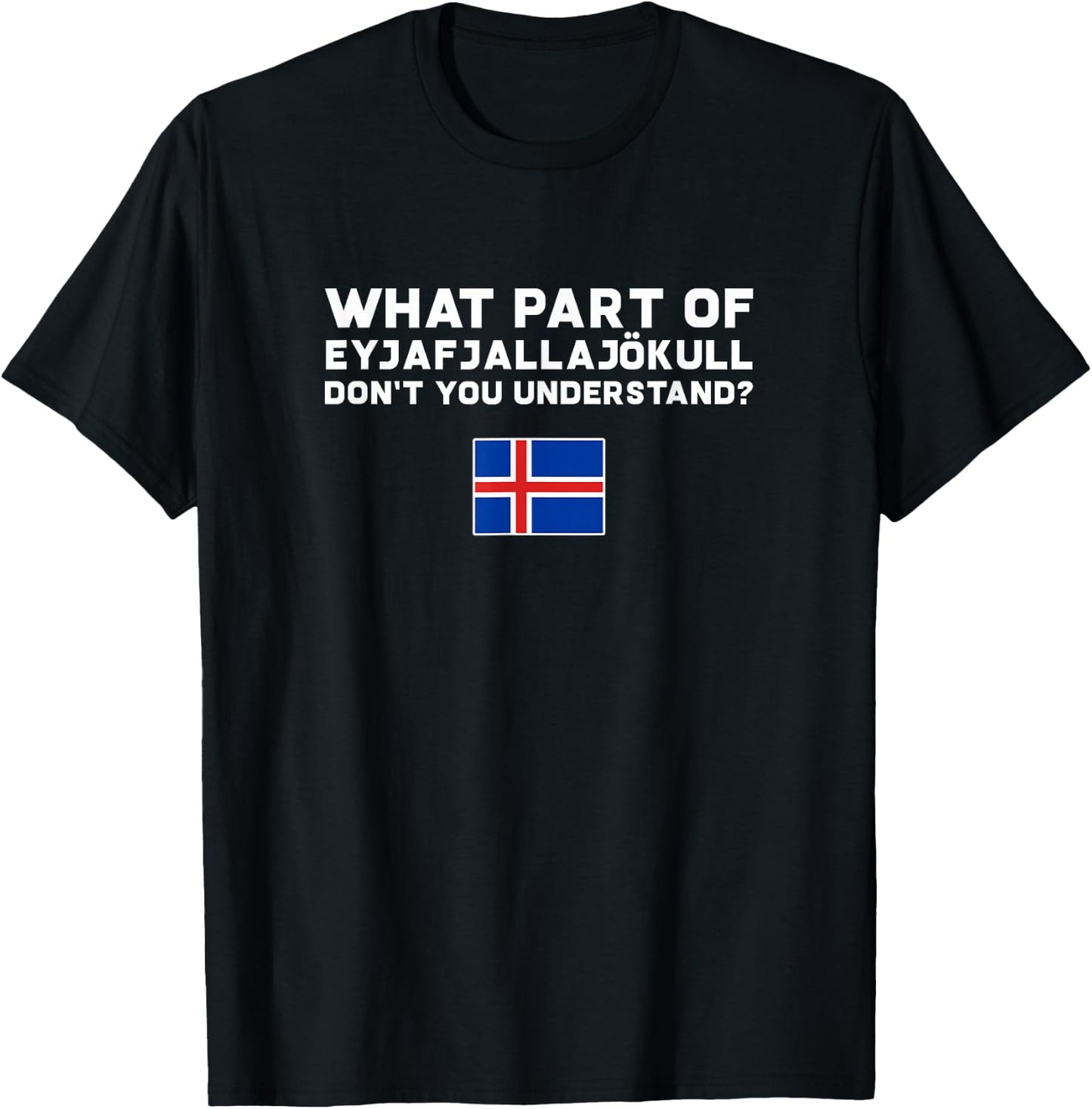Funny Volcano Iceland T-Shirt - T-Shirt | Black