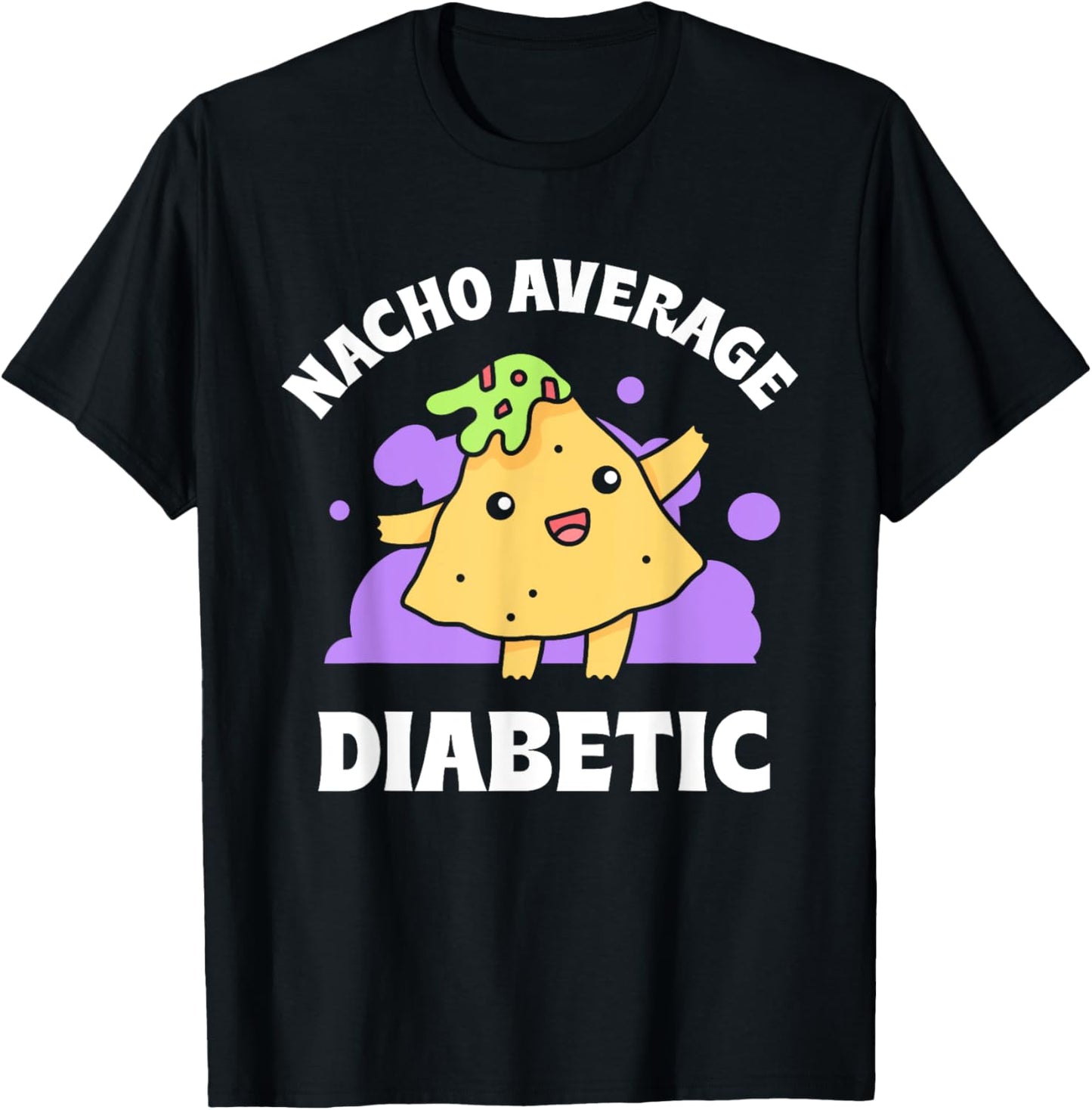 Nacho Average Diabetic Type Patient Insulin Diabetes T-Shirt - T-Shirt | Black