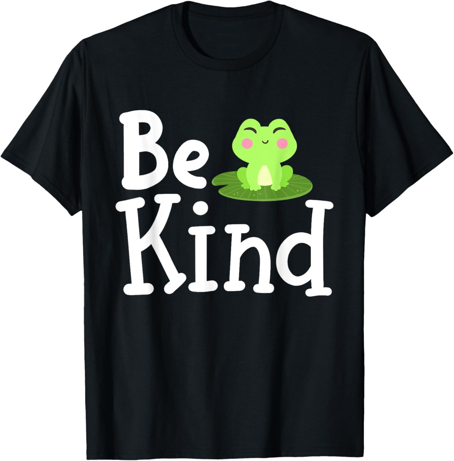 Frog Be Kind Inspirational Kindness Men Women Kids Family T-Shirt - T-Shirt | Black