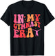Funny Gymnastics Lover Quote In My Gymnast Era Mom Groovy T-Shirt - T-Shirt | Black
