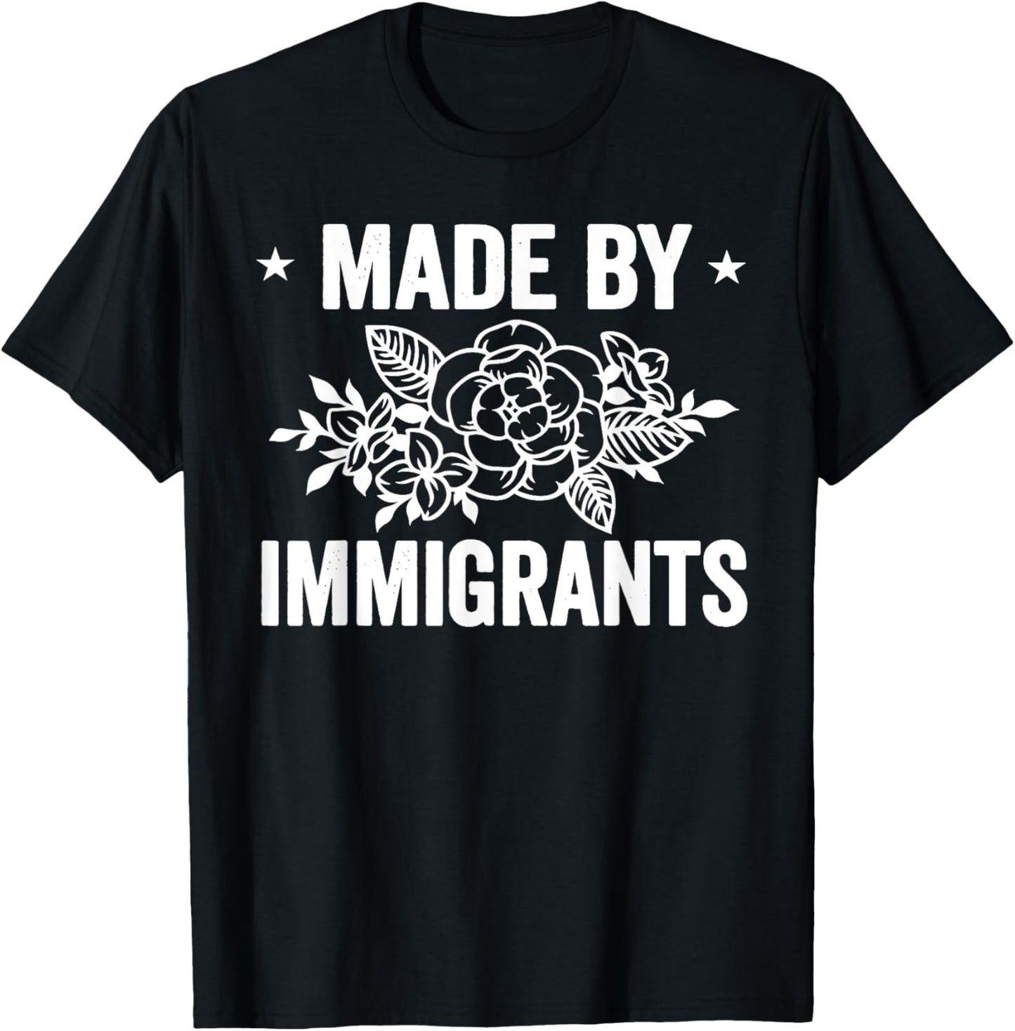 MADE BY IMMIGRANTS Funny design T-Shirt - T-Shirt | Black