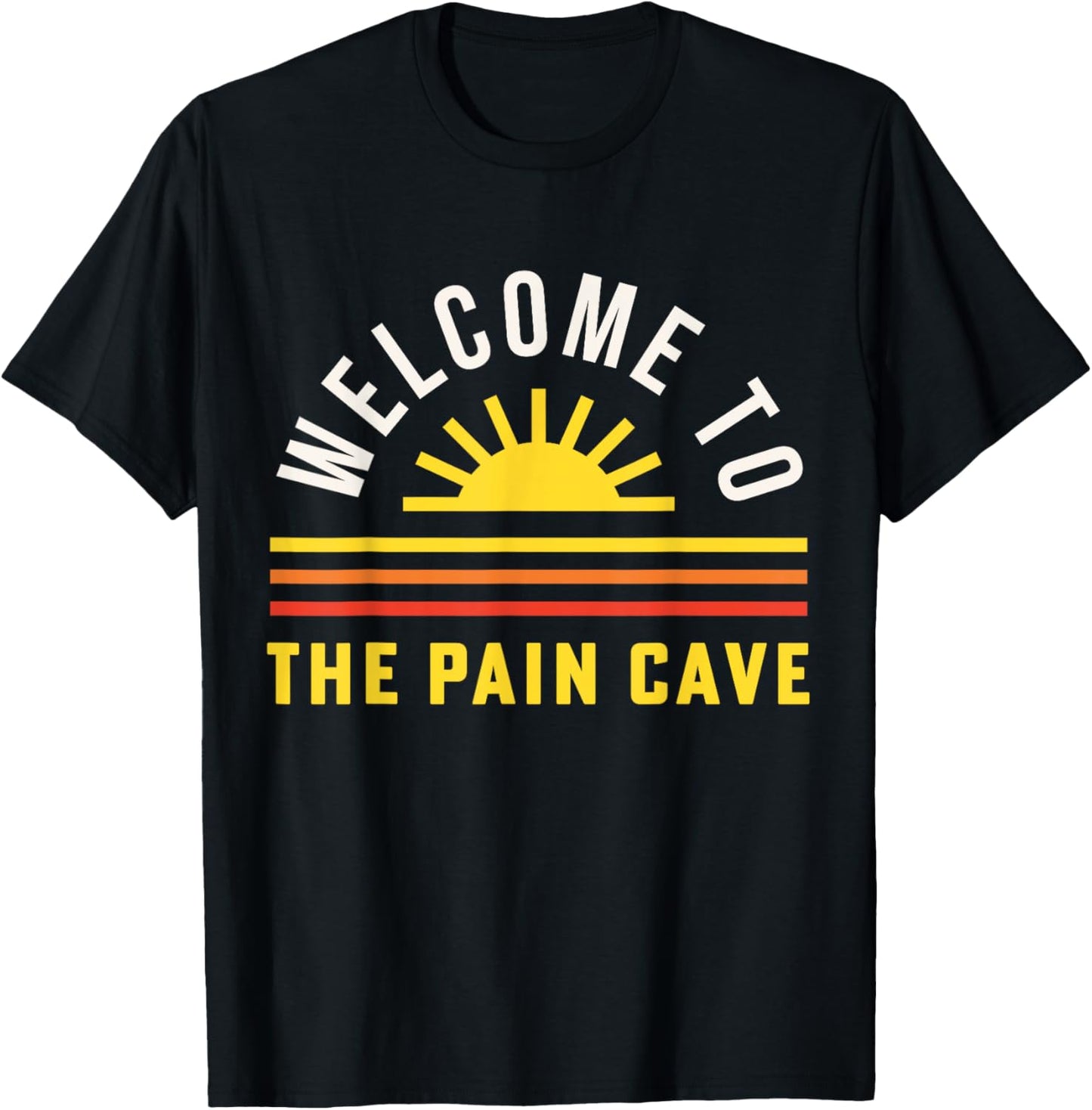 Pain Cave Ultra Runners Cyclist Bodybuilder Triathlete T-Shirt - T-Shirt | Black