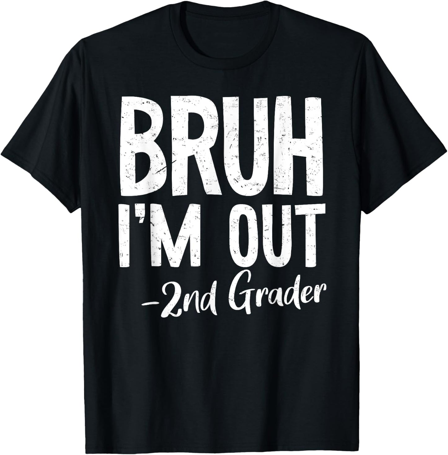 Bruh We Out 2nd Grade Last Day Of School 2025 Summer Break T-Shirt - T-Shirt | Black