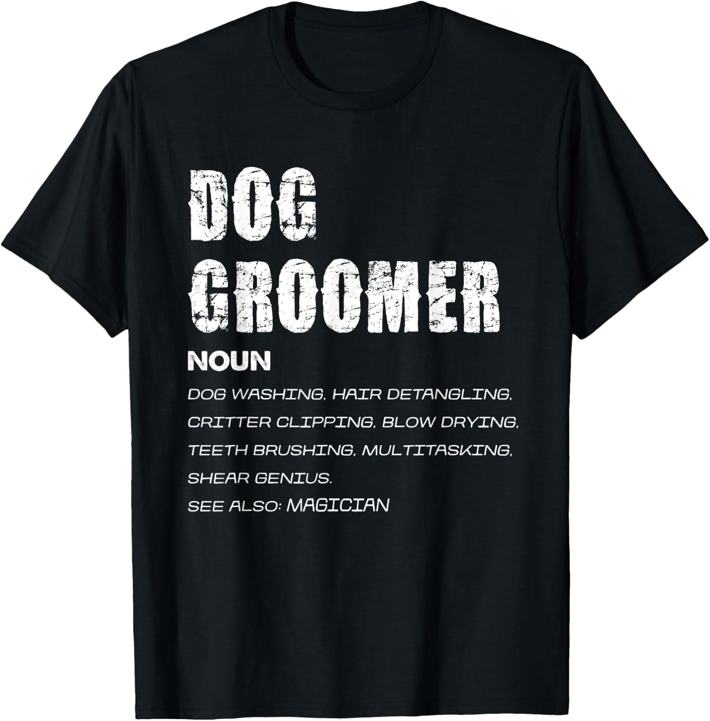 Dog Groomer Noun Dog Washing Shear Genius Men Women Kids T-Shirt - T-Shirt | Black