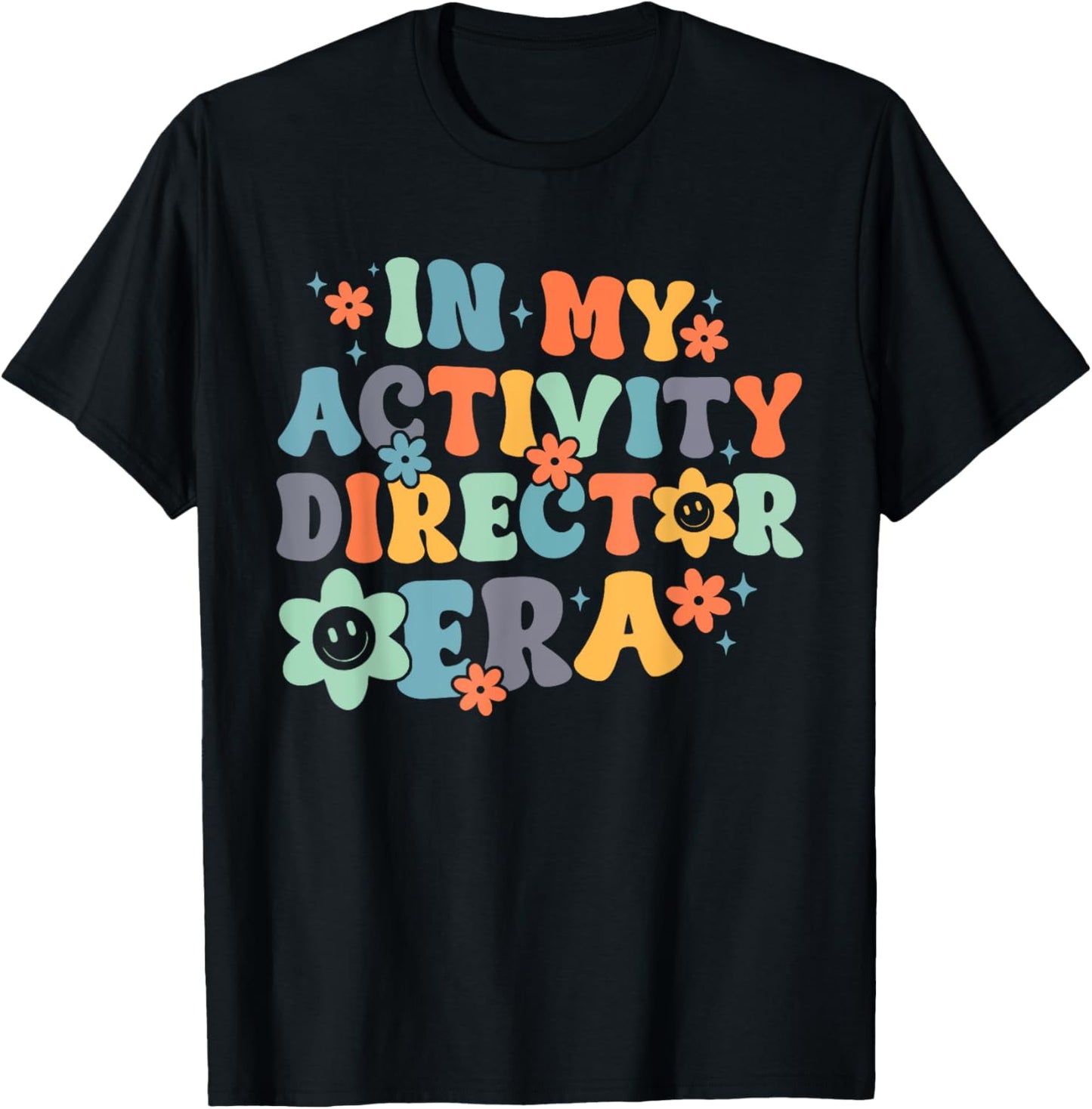 Groovy In My Activity Director Era Funny Retro Black - -Adults, Small, Short Sleeve T-Shirt - T-Shirt | Black