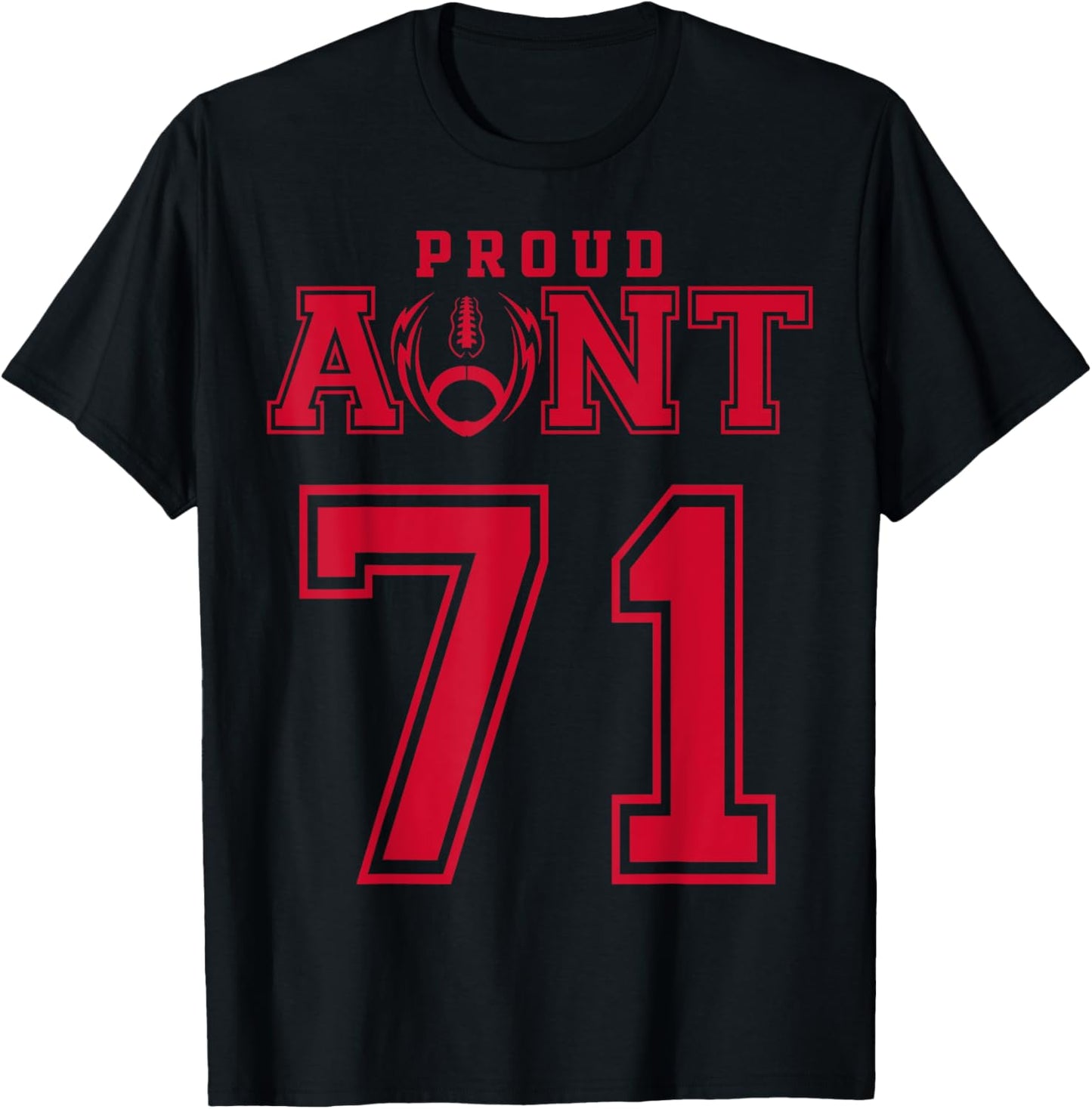 Custom Proud Football Aunt Number 71 R Personalized T-Shirt - T-Shirt | Black