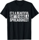 It's A Beautiful Day To Make A Spreadsheet Funny Accountant T-Shirt - T-Shirt | Black