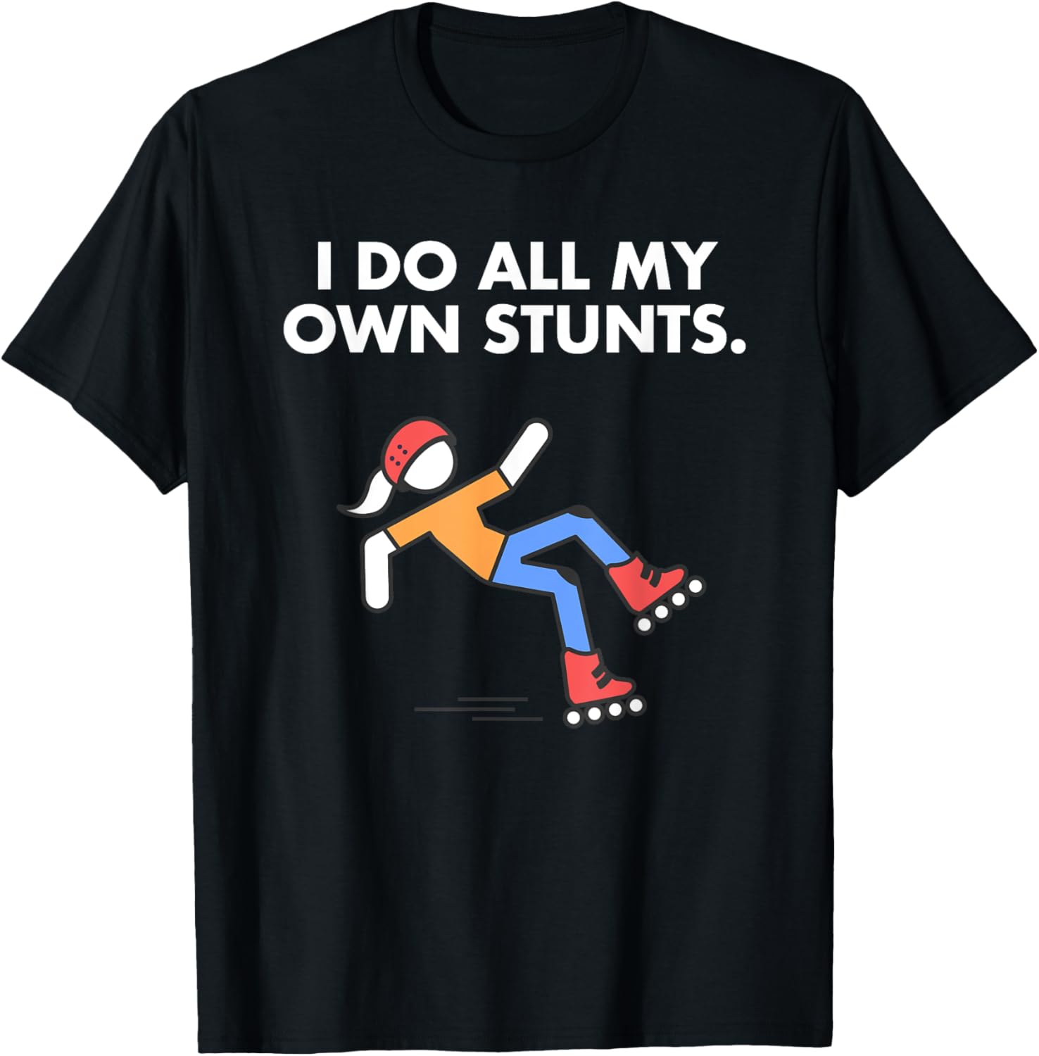 Get Well Funny Roller Skating Accident I do my own stunts T-Shirt - T-Shirt | Black