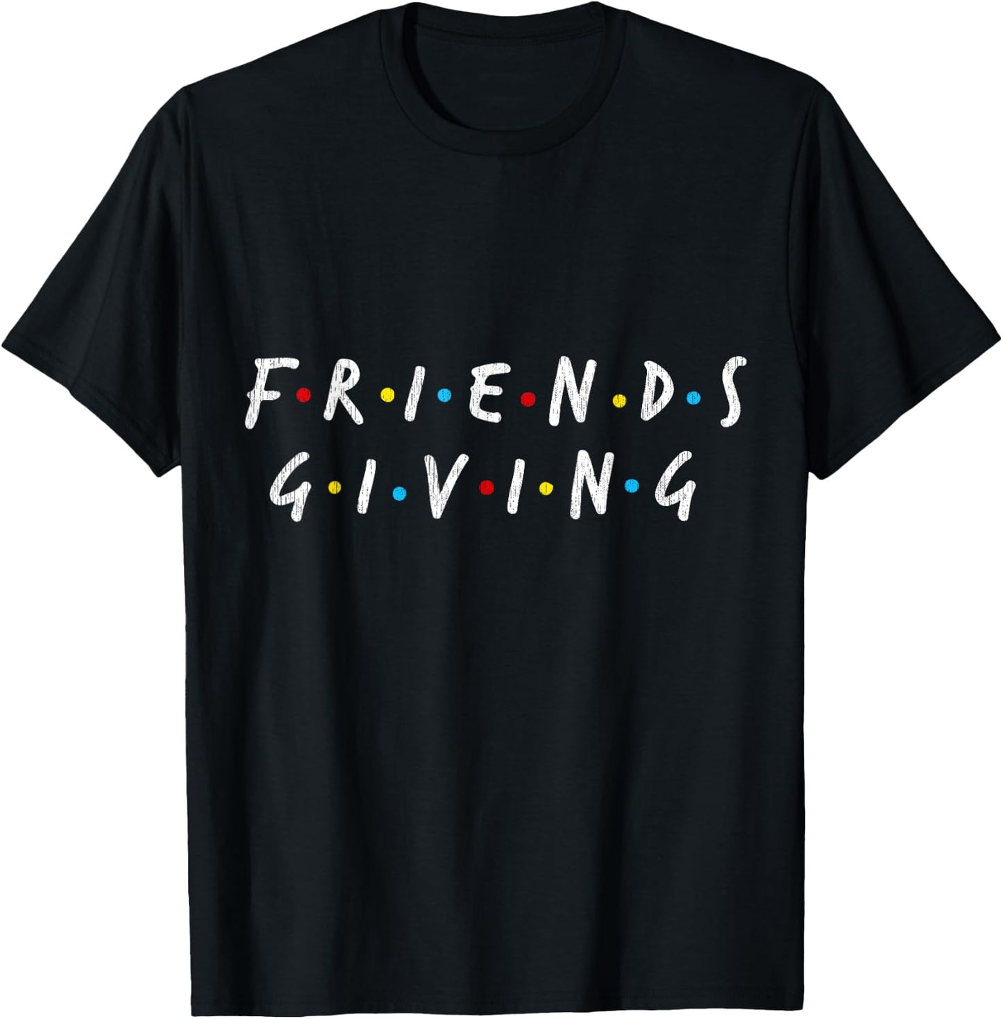 Stylish Friends Giving Party Gift Funny Thanksgiving Outfit T-Shirt - T-Shirt | Black
