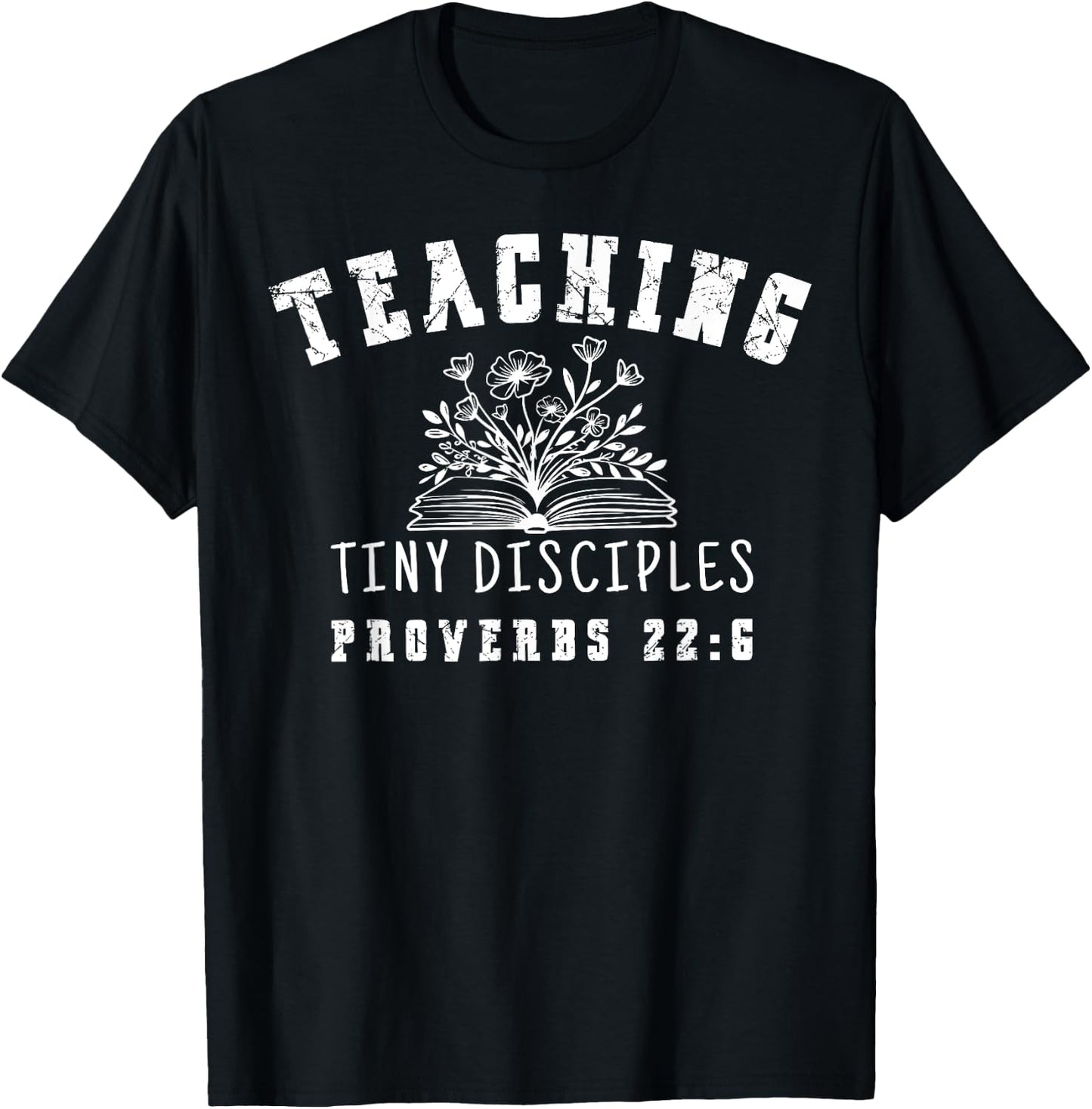 Teaching Tiny Disciples Christian Bible Verse Teacher T-Shirt - T-Shirt | Black