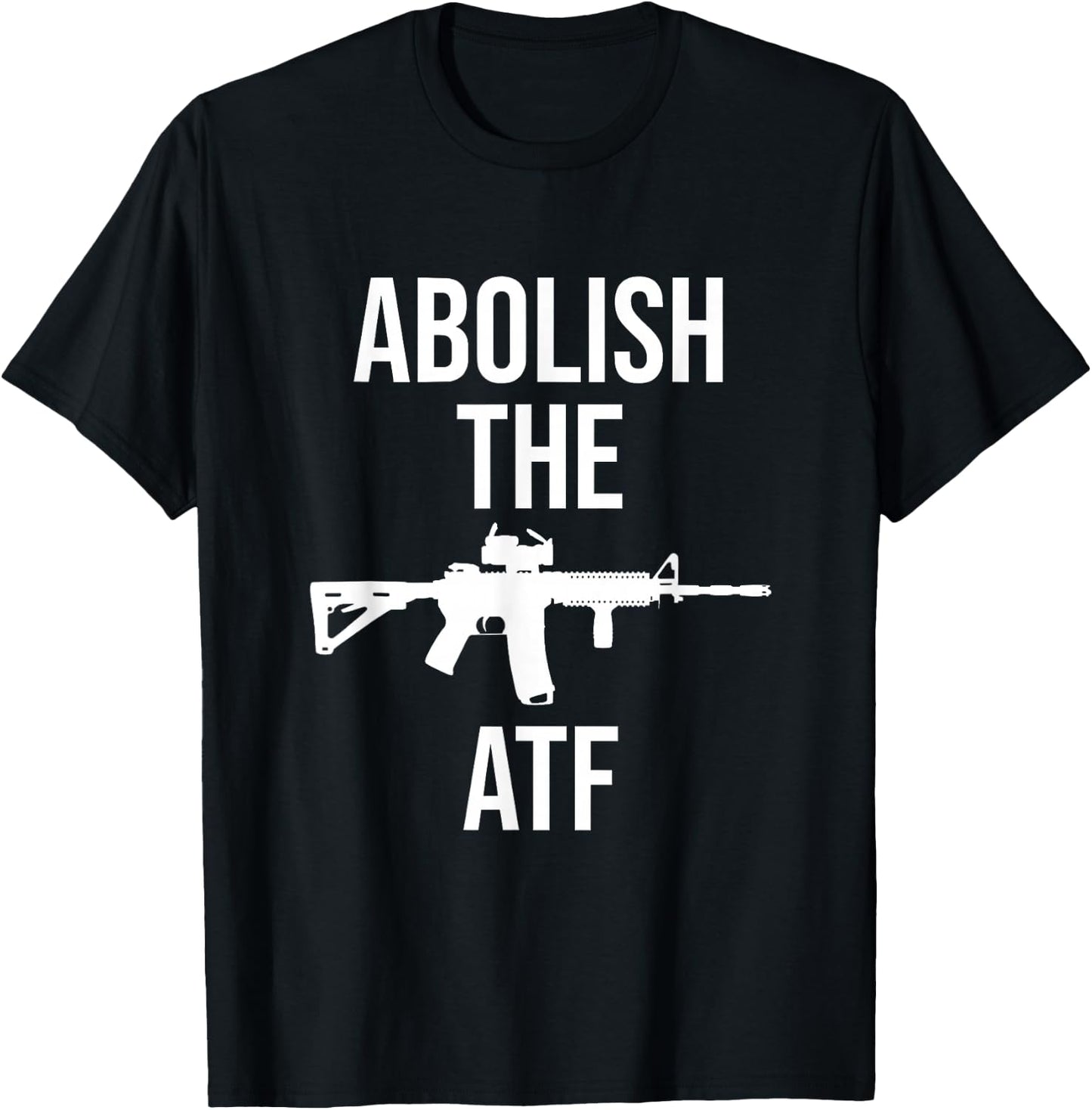 2nd Amendment Abolish The ATF Pro Gun T-Shirt - T-Shirt | Black