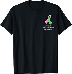 Metastatic Breast Cancer Shirt Cancer Awareness Ribbon Shirt T-Shirt - T-Shirt | Black