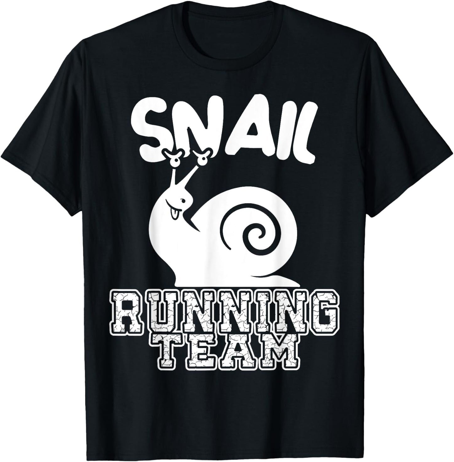 Snail Running Team Funny Sarcastic Runners Workout Lazy T-Shirt - T-Shirt | Black