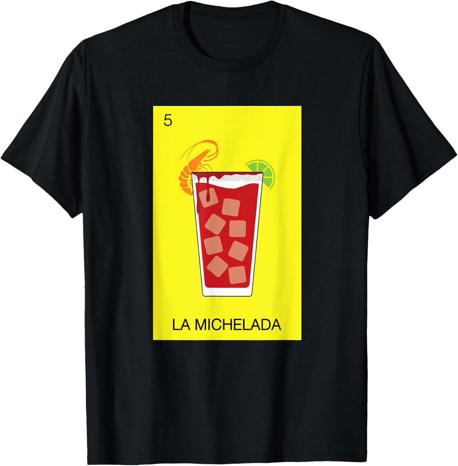 Michelada Beer Cerveza Mexicana Camaron Spicy Shrimp Botana T-Shirt - T-Shirt | Black