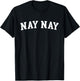 Nay Nay T-Shirt - T-Shirt | Black