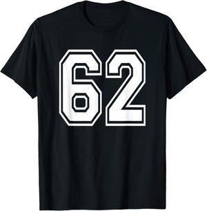 Number 62 Numbered Uniform Sports Jersey Team 62nd Birthday T-Shirt - T-Shirt | Black