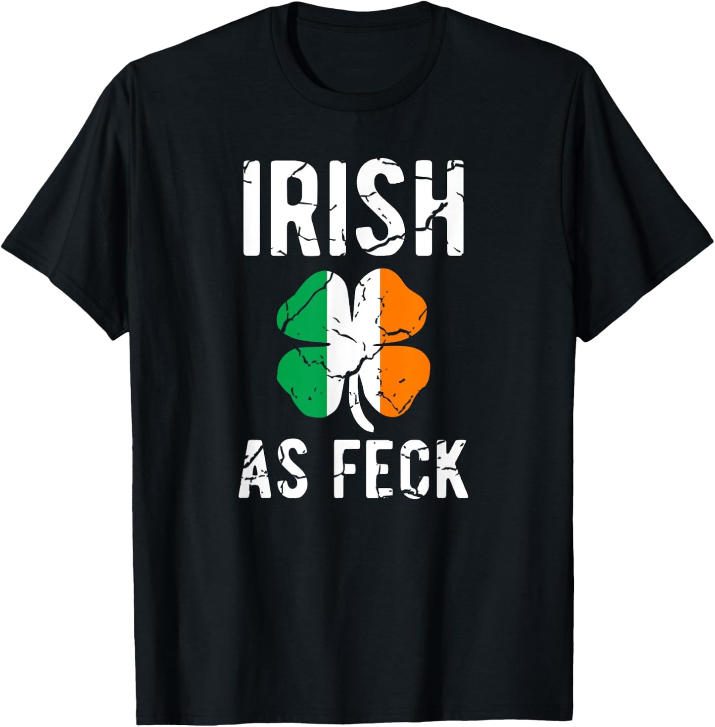 Funny St Patrick's Day Irish As Feck - Irish AF Drinking T-Shirt - T-Shirt | Black