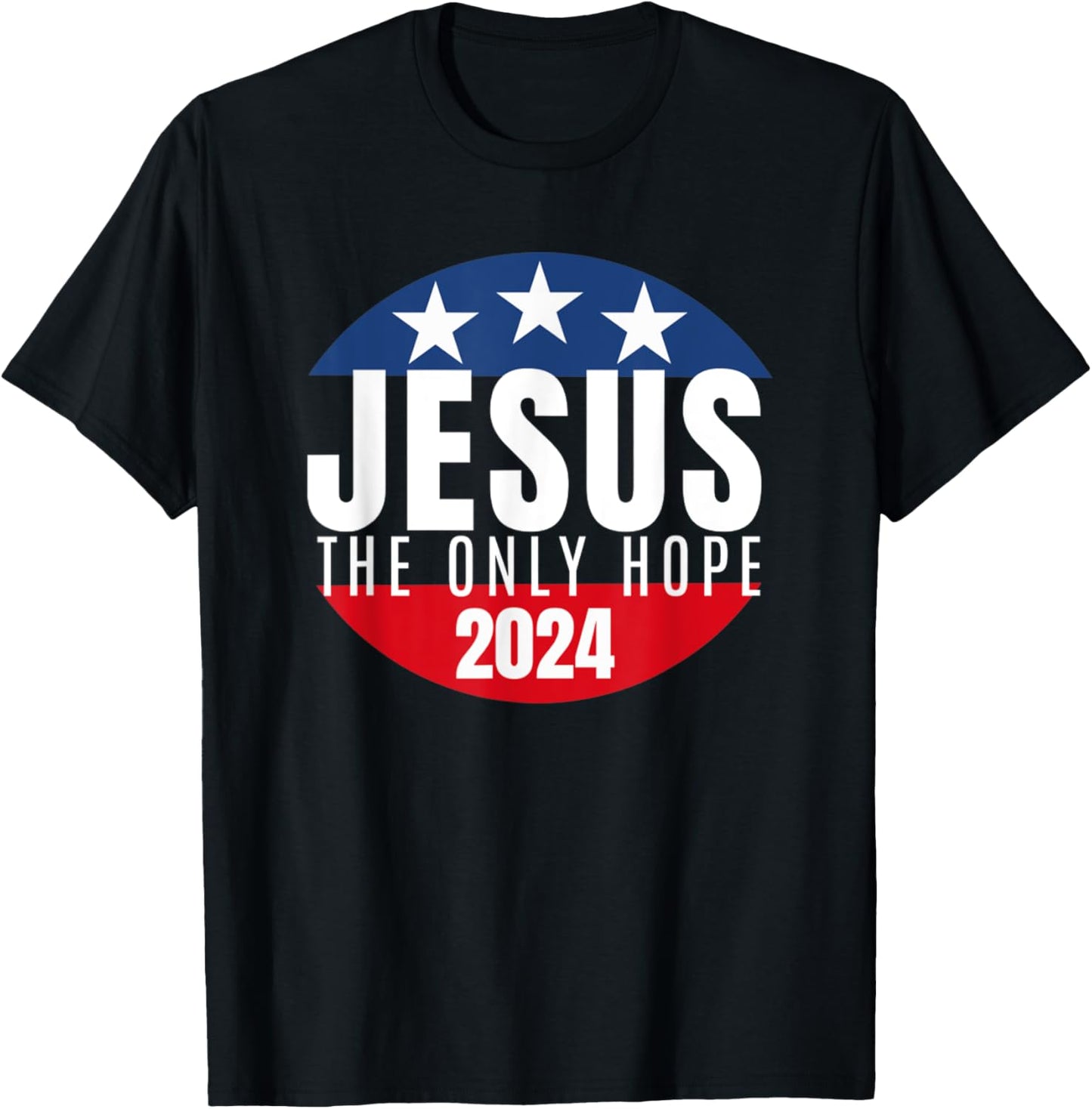 Jesus Christ 2024 Only Jesus Can Save This Nation T-Shirt - T-Shirt | Black