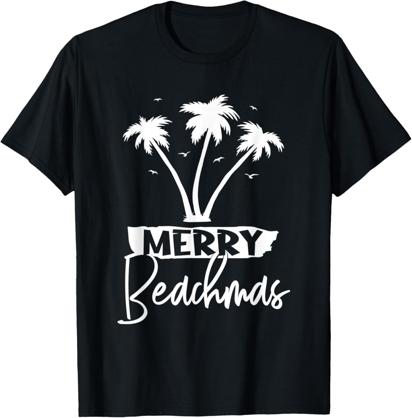 Merry Beachmas Palm Tree Beach Vacation Xmas Christmas Men Women T-Shirt - T-Shirt | Black