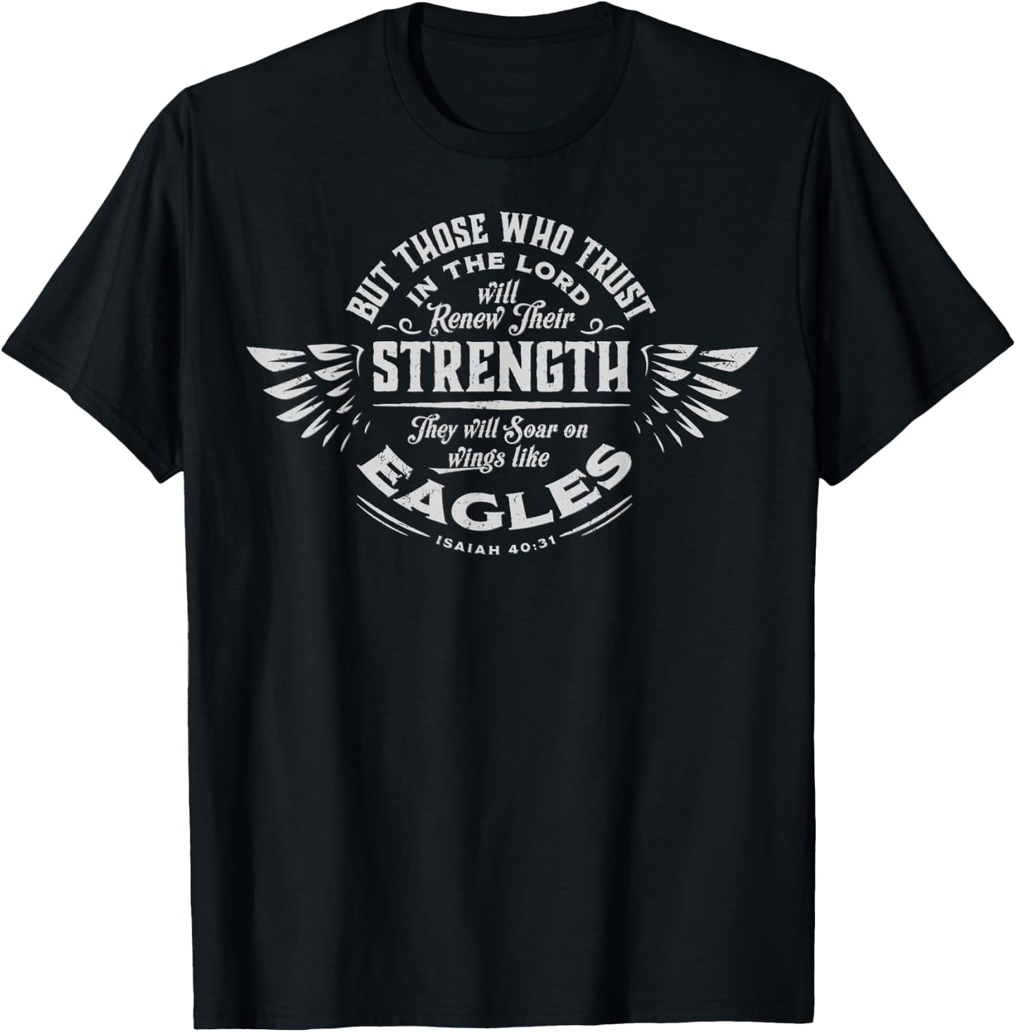 Soar on Wings Like Eagles Isaiah 40:31 Christian Shirt T-Shirt - T-Shirt | Black