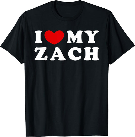 I Love My Zach, I Heart My Zach T-Shirt - T-Shirt | Black