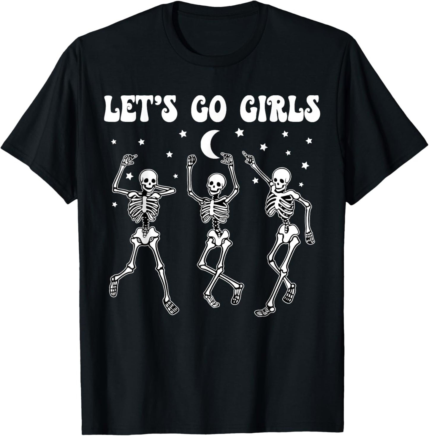 Let's Go Girls Bride Squad Skeleton Bachelorette Party T-Shirt - T-Shirt | Black