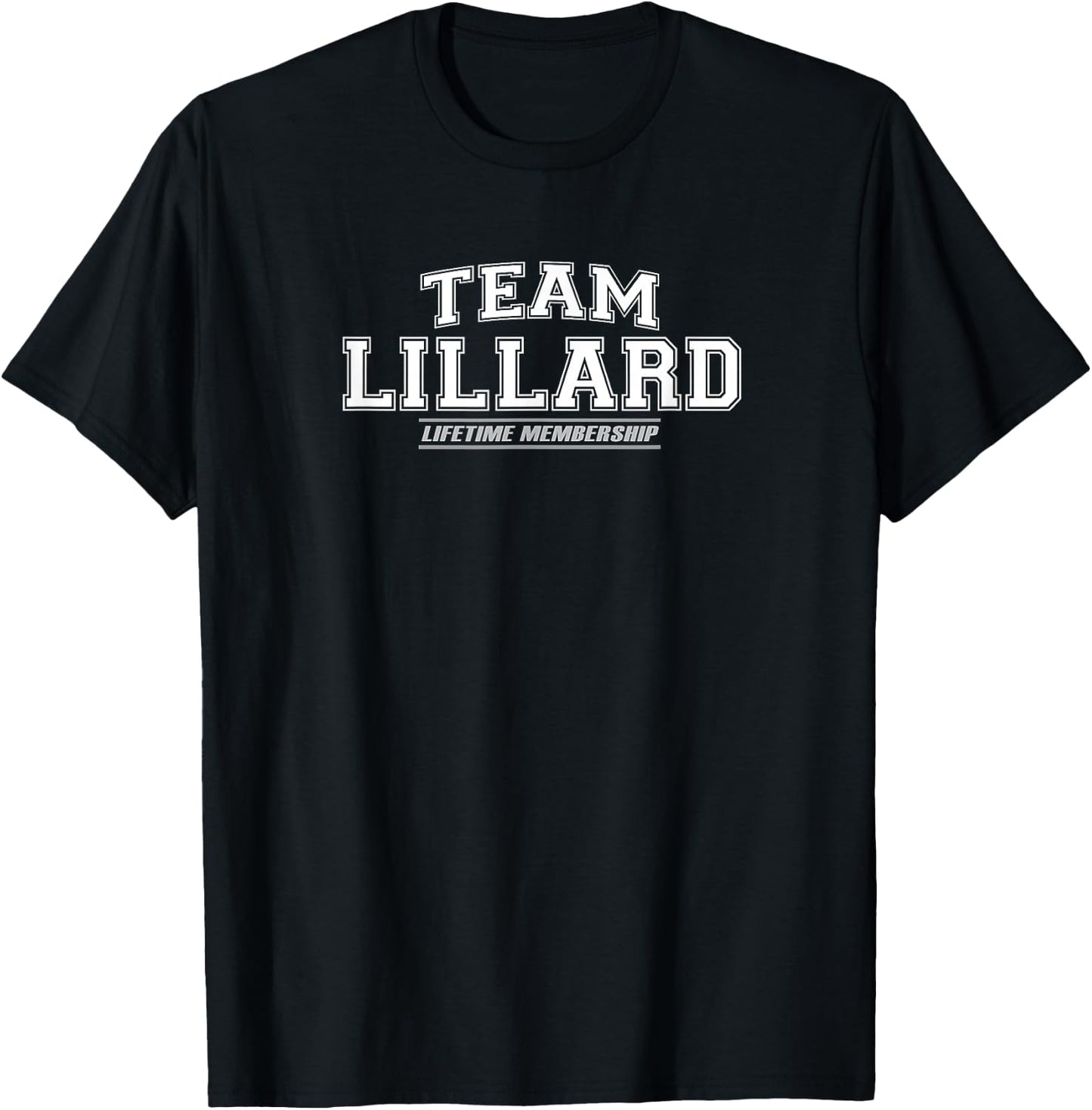 Team Lillard | Proud Family Surname, Last Name Gift T-Shirt - T-Shirt | Black