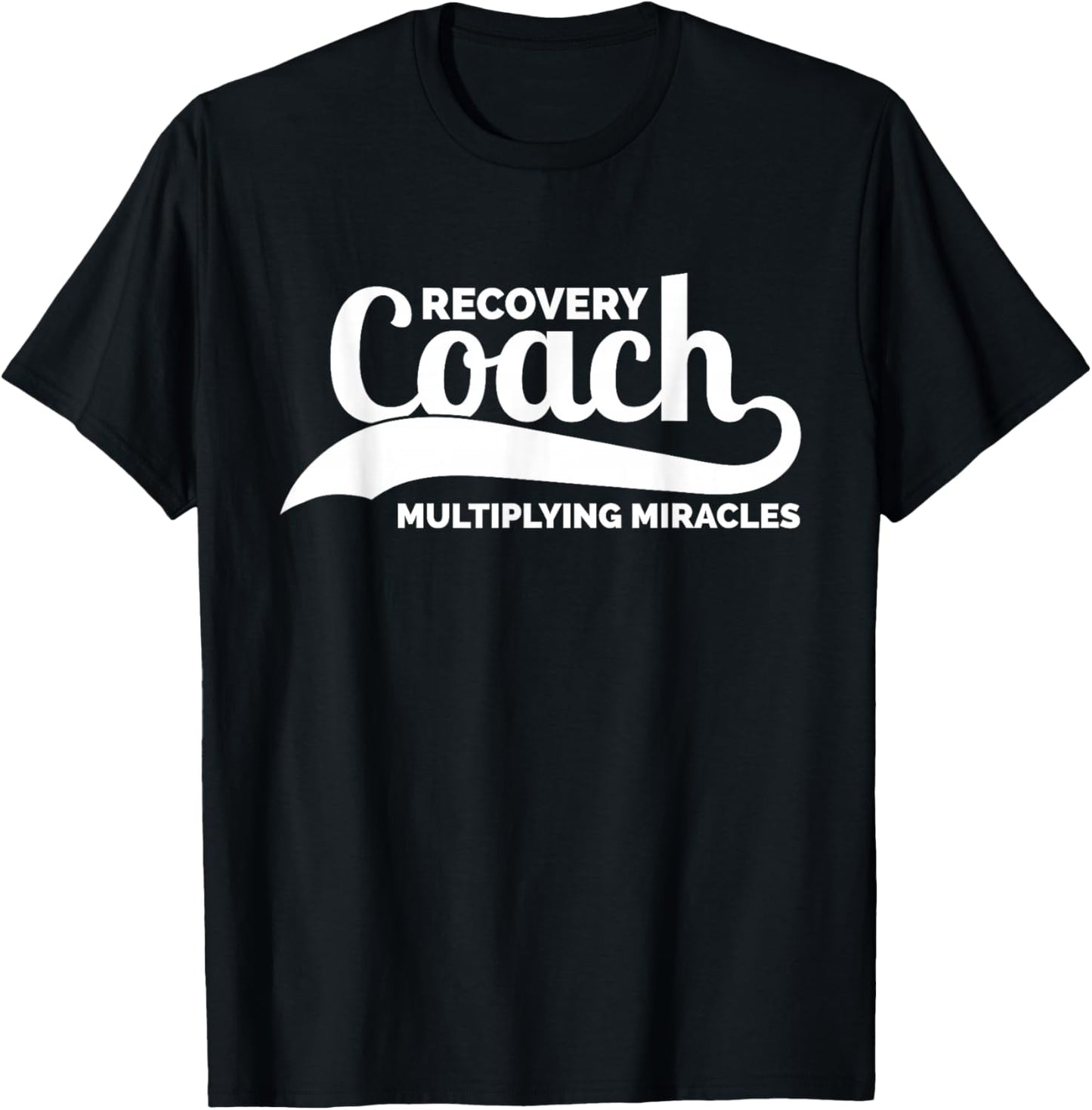 Recovery Sobriety Recovery Coach Multiplying Miracles T-Shirt - T-Shirt | Black