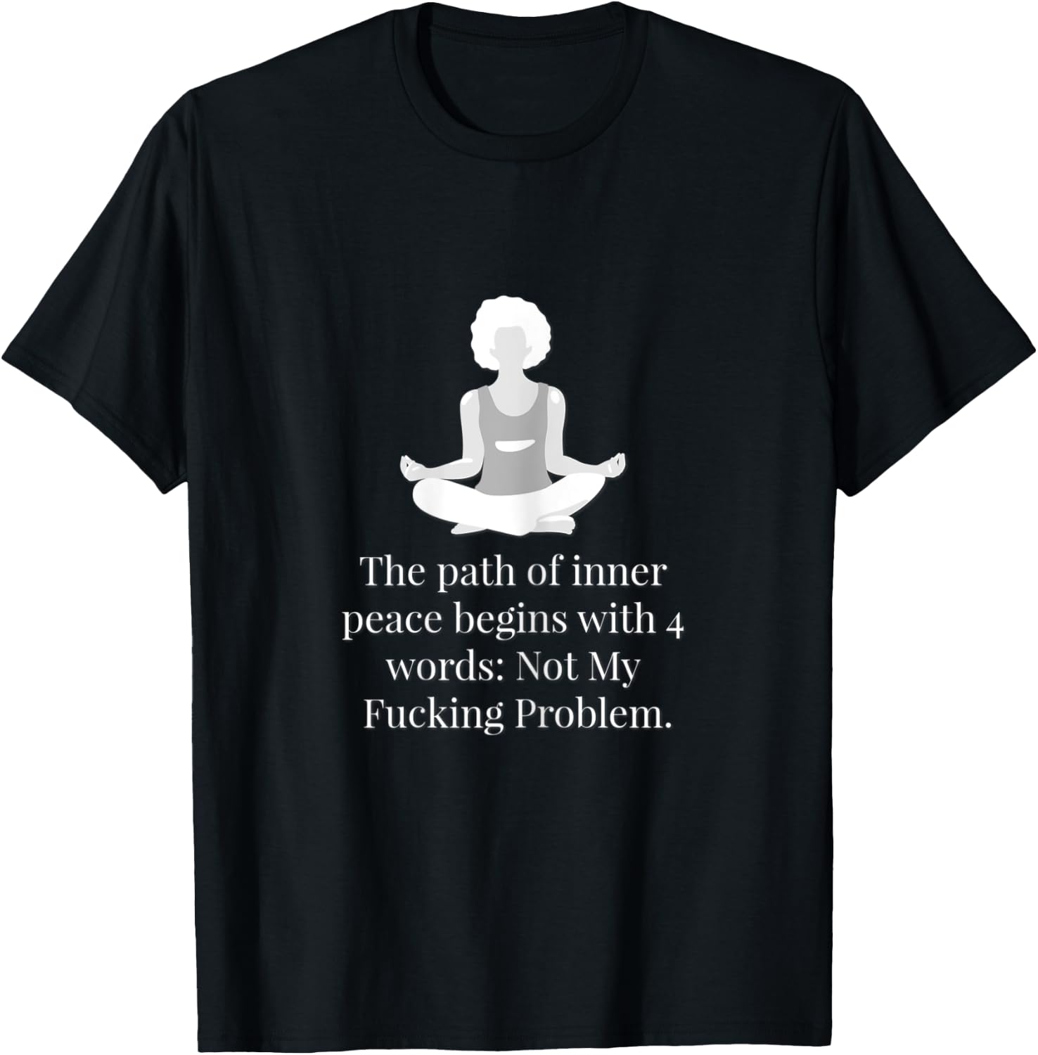 Not My Fucking Problem Funny Shirt. T-Shirt - T-Shirt | Black