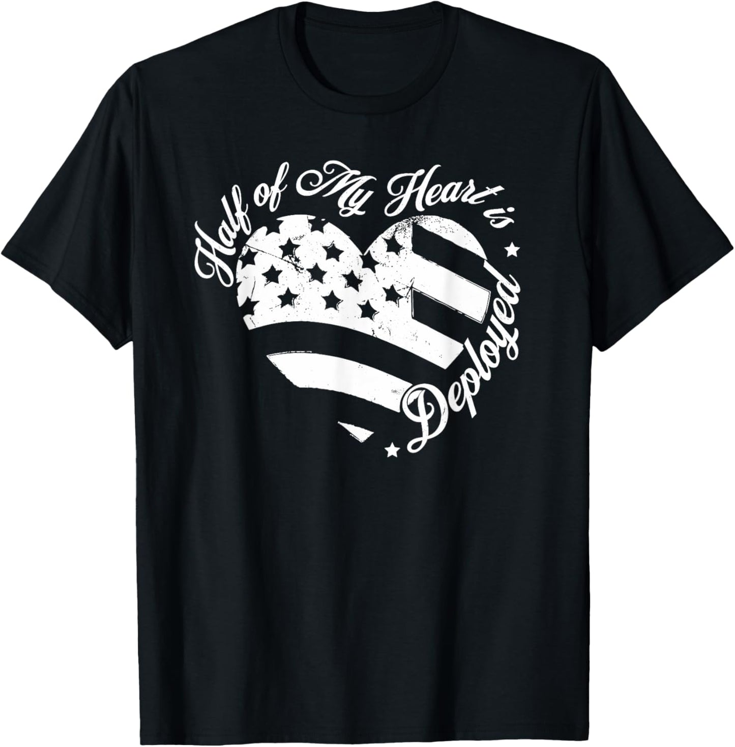 Half Of My Heart Is Deployed Husband Wife Deployment Gifts T-Shirt - T-Shirt | Black