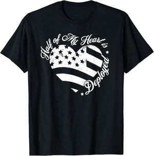 Half Of My Heart Is Deployed Husband Wife Deployment Gifts T-Shirt - T-Shirt | Black