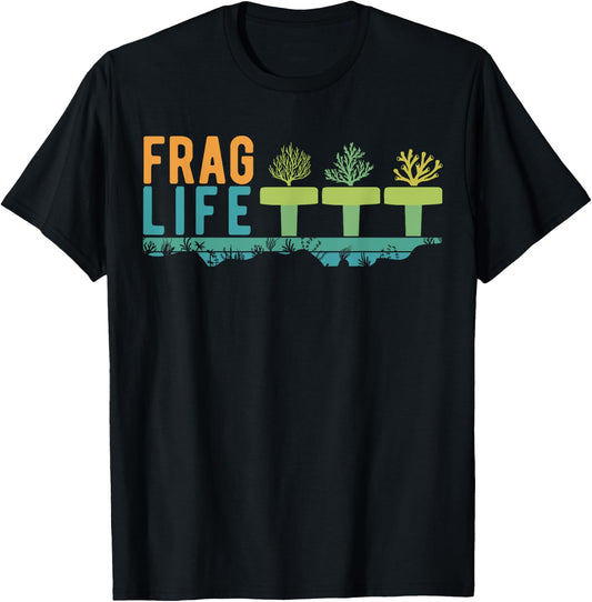 Aquarist Shirt Frag Life Coral Reef Saltwater Funny Aquarium T-Shirt - T-Shirt | Black