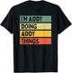 I'm Addy Doing Addy Things Funny Personalized Quote T-Shirt - T-Shirt | Black