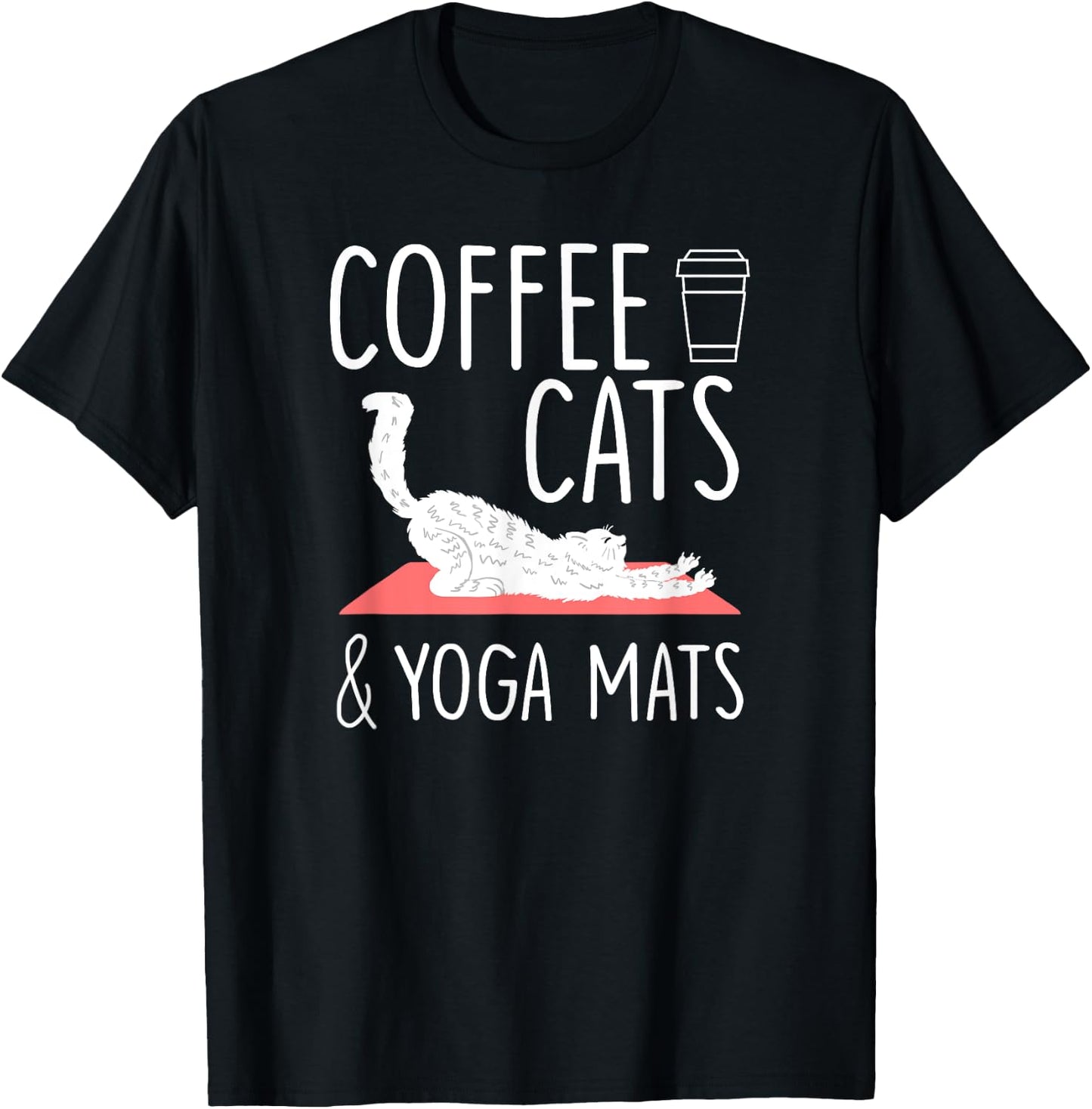 Coffee Cats Yoga Mats Cute Yogic Exercise Yoga Lover Gift T-Shirt - T-Shirt | Black