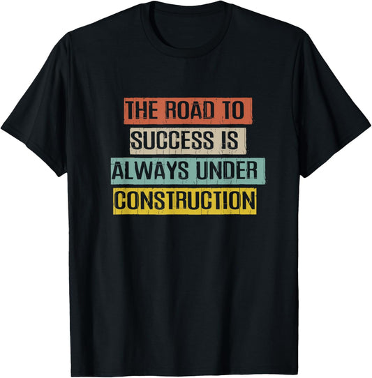 Classic Vintage Shirt Family Saying The Road to Success is T-Shirt - T-Shirt | Black