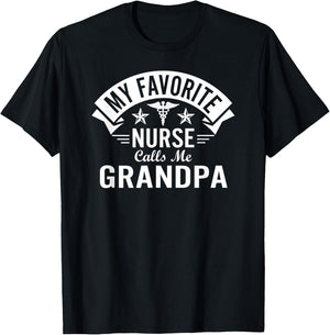 Funny Nurse Grandpa My Favorite Nurse Calls Me Grandpa T-Shirt - T-Shirt | Black