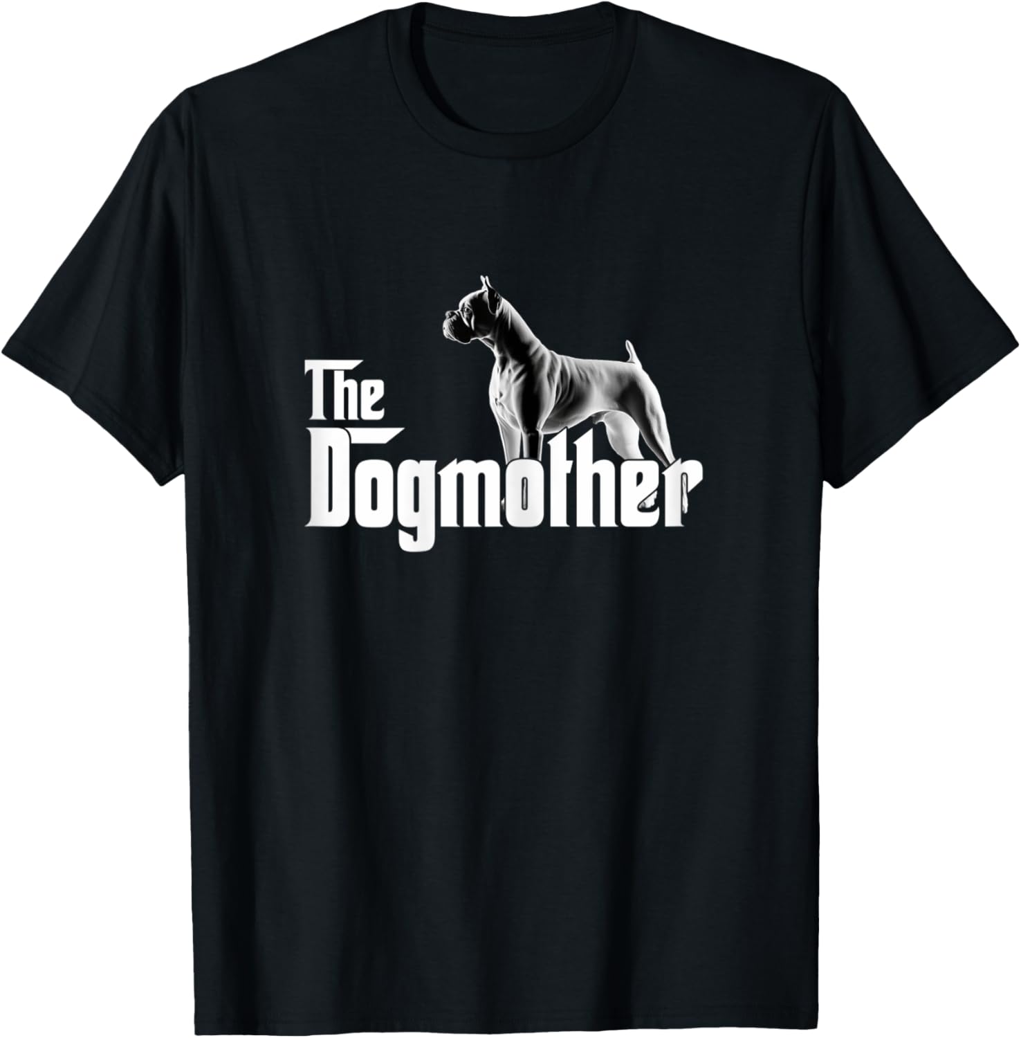 The Dogmother - Funny Boxer Dog T-Shirt - T-Shirt | Black