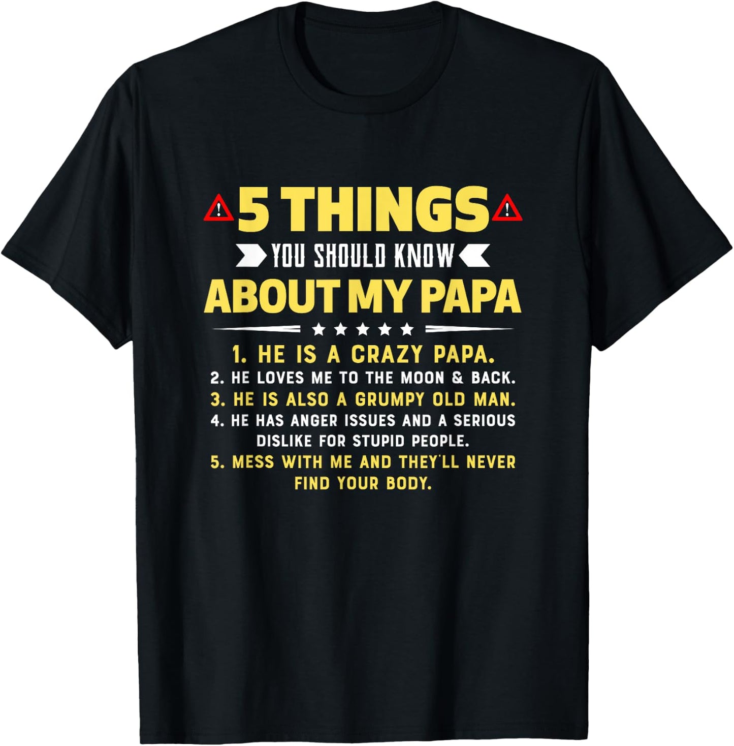 5 Things You Should Know About My Papa Funny Gift T-Shirt - T-Shirt | Black