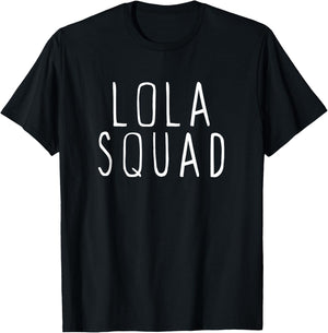 Lola Squad Cute Funny T-Shirt - T-Shirt | Black