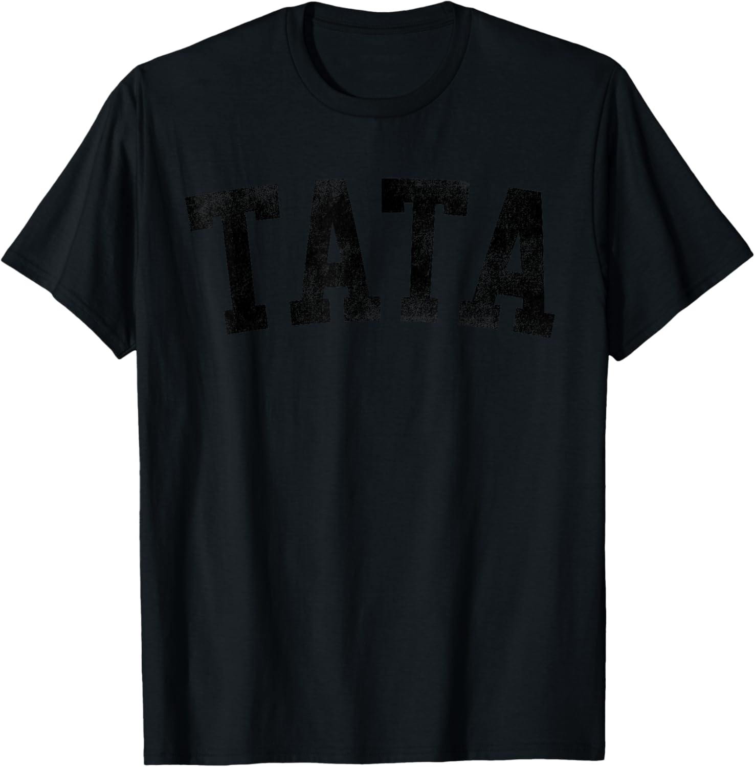 Tata - Classic Bold Font Birthday Tata T-Shirt - T-Shirt | Black