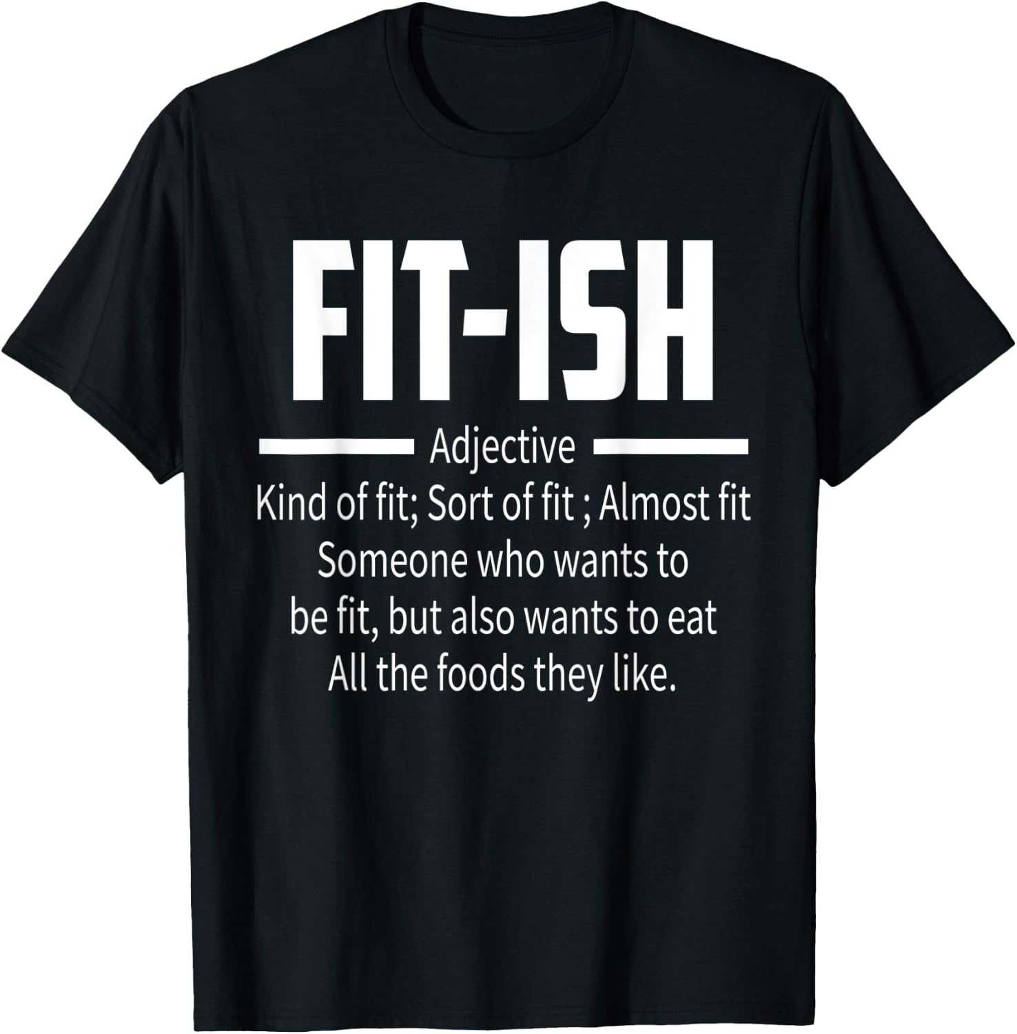 Fit (ish) Word Definition Funny Workout Gym Training Fitness T-Shirt - T-Shirt | Black