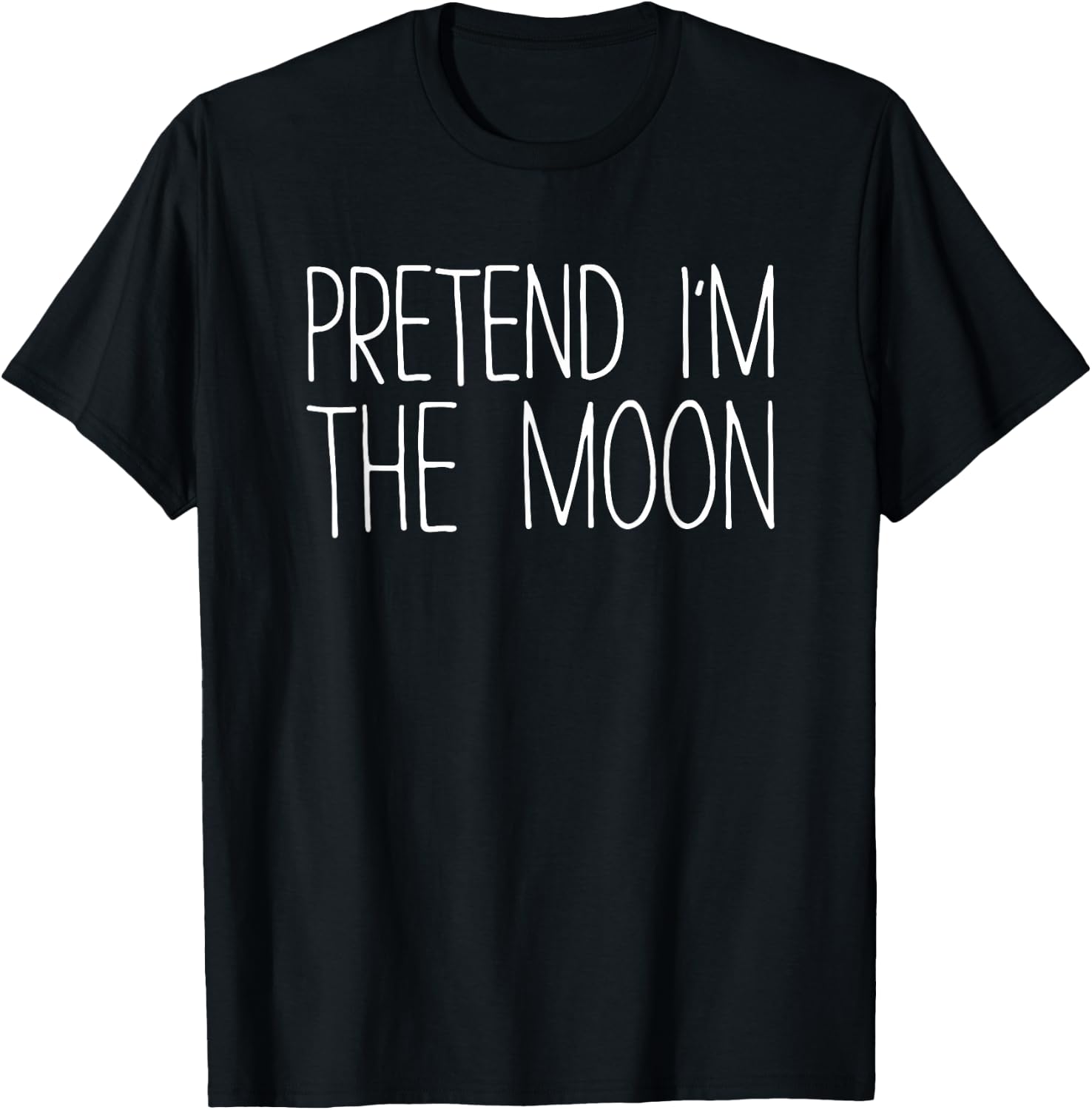 Pretend I'm The Moon Shirt Adult Kids Men Women Costume T-Shirt - T-Shirt | Black