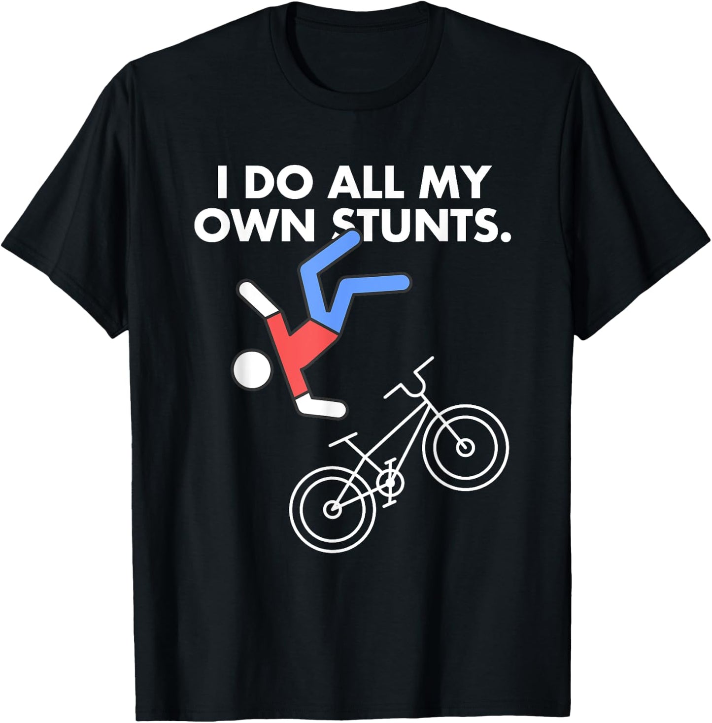 Get Well Funny MTB Bicycle Injury I do my own stunts Bike T-Shirt - T-Shirt | Black
