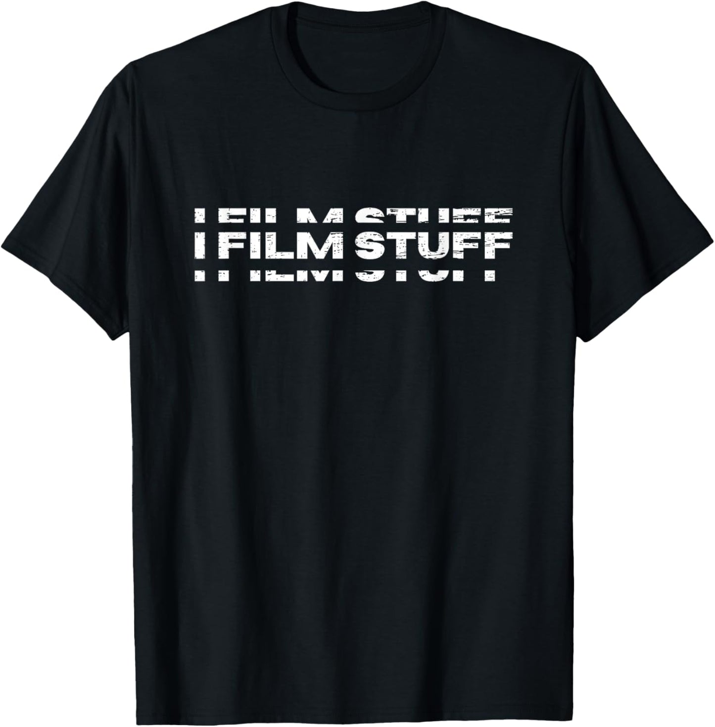Filmmaking Movie Theater Actor Filmmaker I Film Stuff T-Shirt - T-Shirt | Black