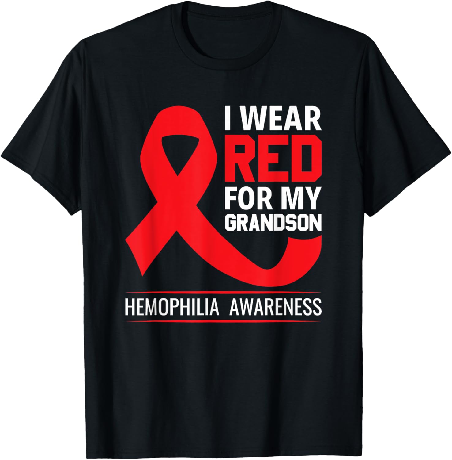 Wear Red For My Grandson Hemophilia Awareness Hemophilia T-Shirt - T-Shirt | Black