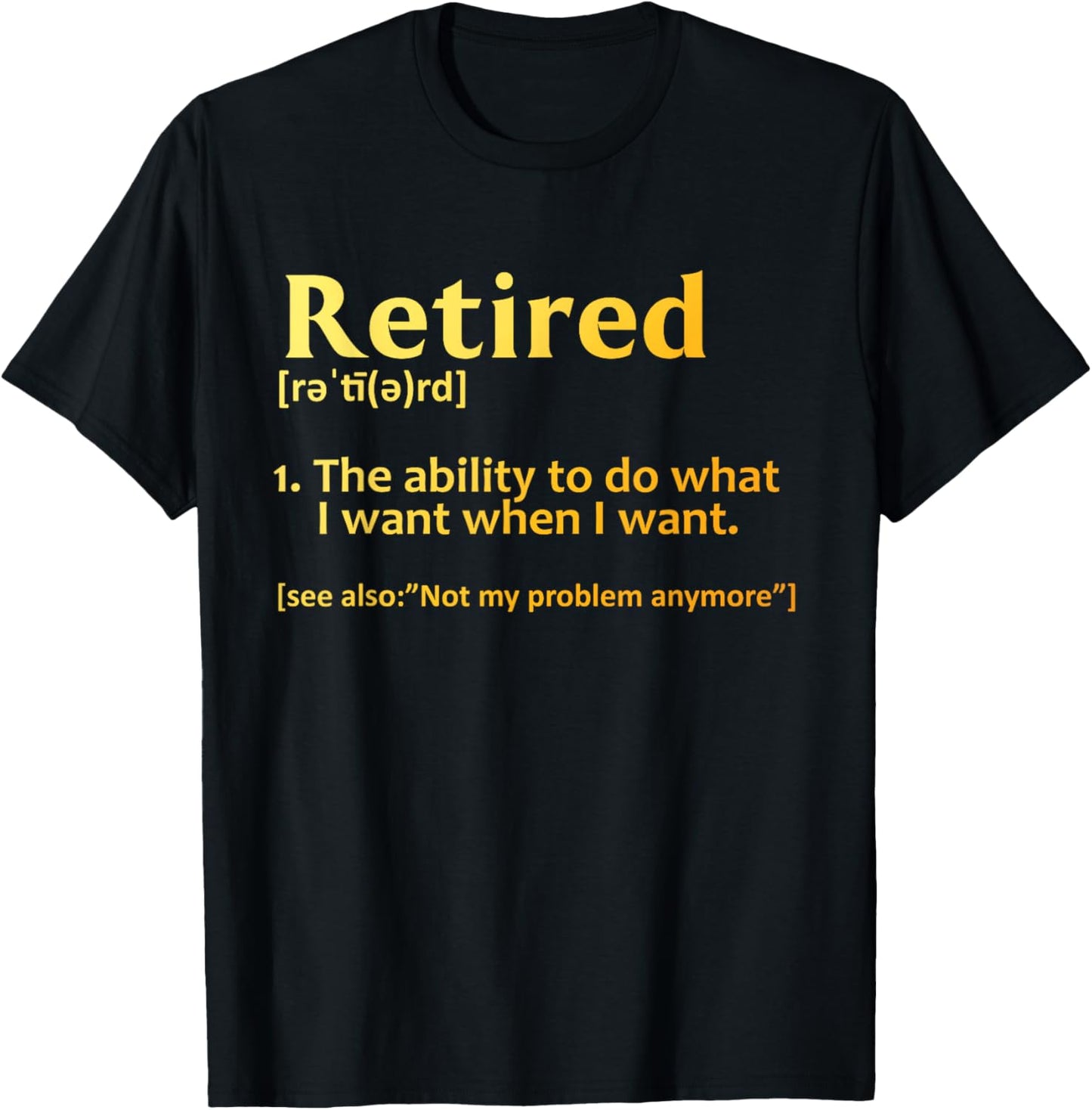 Retirement Design Women Retired Retiree Retirement T-Shirt - T-Shirt | Black