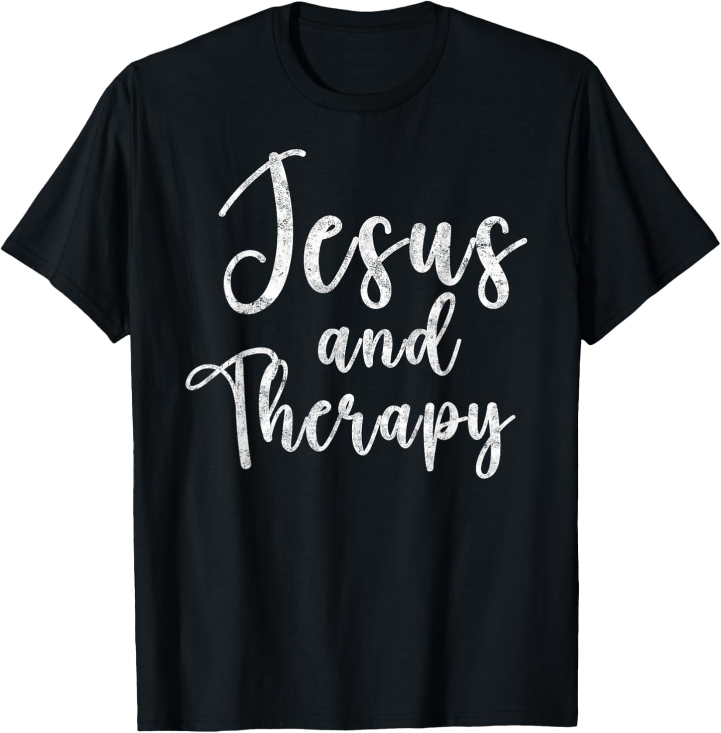 Jesus and Therapy Christian Funny Bible Lover Prayer T-Shirt - T-Shirt | Black