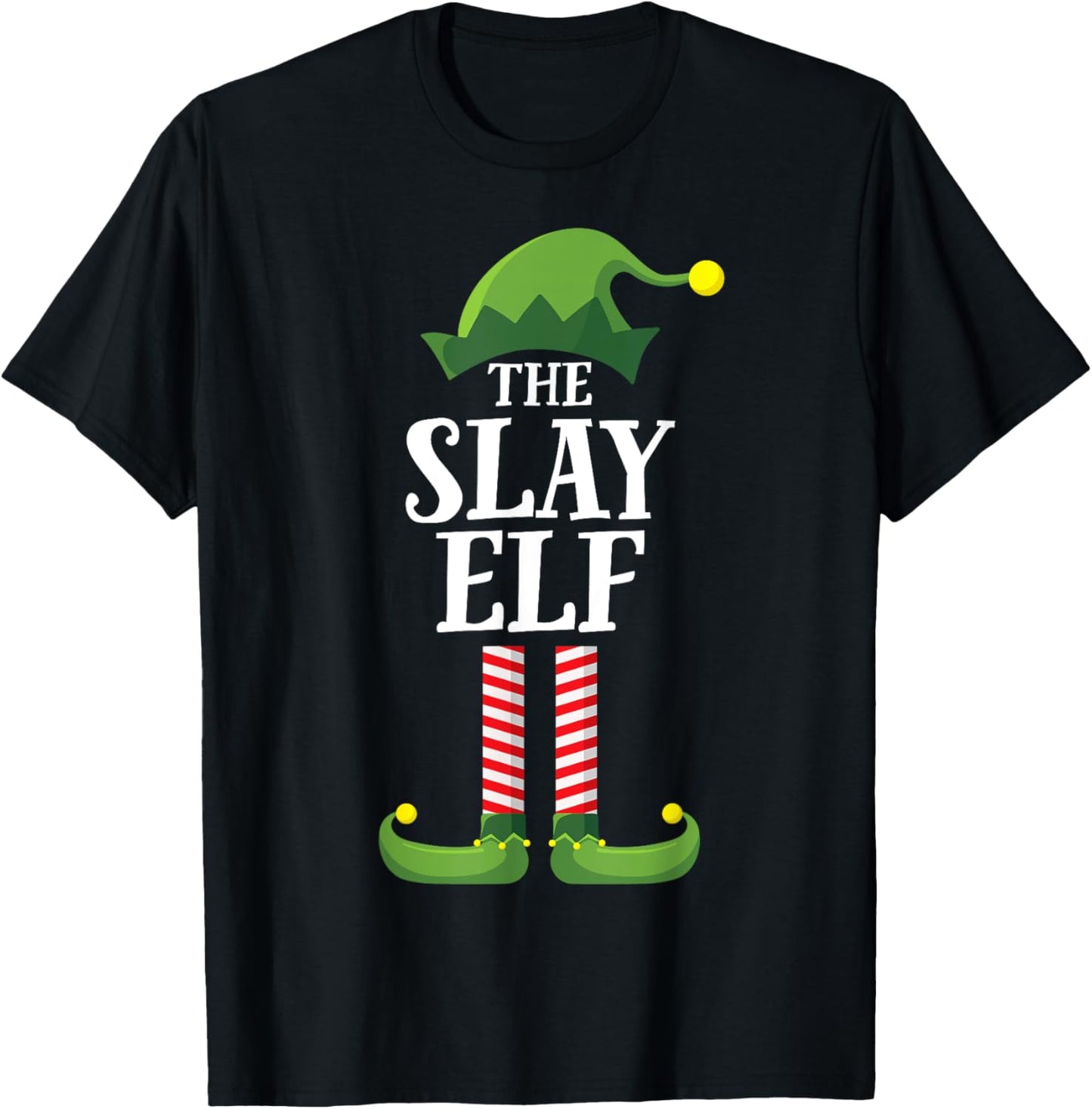 Slay Elf Matching Family Group Funny Christmas T-Shirt - T-Shirt | Black